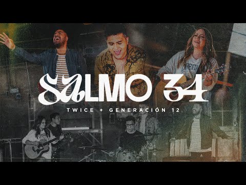 TWICE MÚSICA + Generación 12 - Salmo 34 (Videoclip Oficial) @twicemusica @generacion12