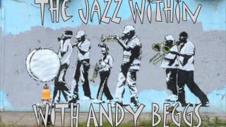 THE JAZZ WITHIN MAY 26TH 2014