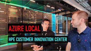 Azure Local at the HPE Customer Innovation Center