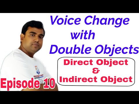 Voice Change Episode 10 | Voice Change With Double Objects | Direct Object and Indirect Object