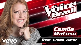 Camila Matoso - Bem-Vindo Amor – The Voice Brasil 2016 (Batalha Dos Técnicos 2) (Audio)