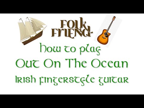 How to play Out On The Ocean on Irish fingerstyle guitar