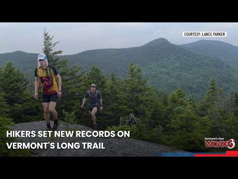 Hikers set new records on Vermont's Long Trail