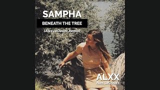 Sampha - Beneath the Tree (Alex LeDouxx Remix)