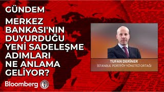 Merkez Bankası'nın Duyurduğu Yeni Sadeleşme Adımları Ne Anlama Geliyor