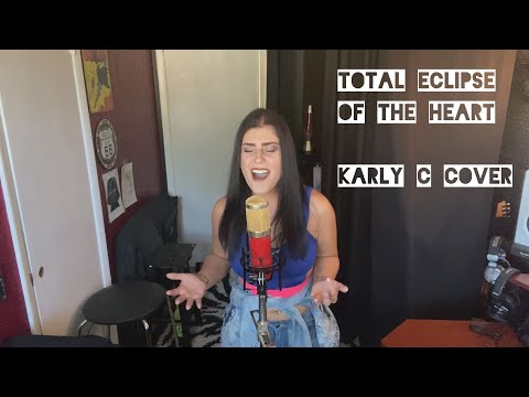 Bonnie Tyler - Total Eclipse of the Heart (Karly C Cover)