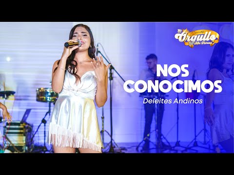 Deleites Andinos - Nos Conocimos | En Vivo 2022 (El Orgullo Alto Piurano)