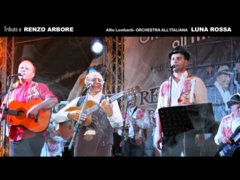 LUNA ROSSA   "l'orchestra all'ITALIANA"  Renzo Arbore tributo