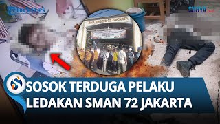 SOSOK TERDUGA PELAKU Ledakan di SMAN 72 Jakarta, Dikenal Misterius hingga Hidup Menyendiri