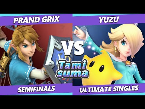 TAMISUMA 178 Semifinals - Prand Grix (Link) Vs. Yuzu (Rosalina) Smash Ultimate SSBU
