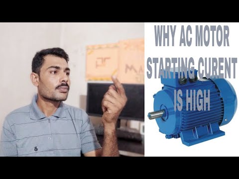 Why AC motor starting current high AC motor maiy...
