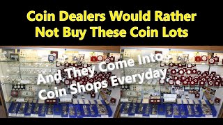 Coin Dealers Hate These Coin Lots - Junk Coins Coin Shops Don