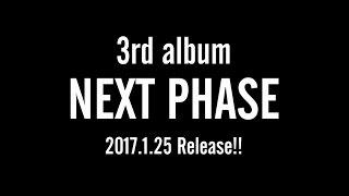 Da-iCE(ダイス) 3rd album「NEXT PHASE」Teaser映像 (2017.1.25 Release!!)