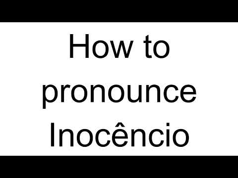 How to Pronounce Inocêncio (Portuguese)