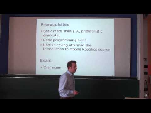 SLAM-Course - 00 - Course Introduction (2013/14; Cyrill Stachniss)