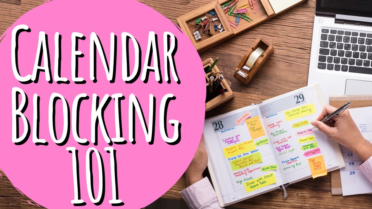 Calendar Time Blocking: Take Back Control of Your Time