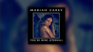 Mariah Carey - You&#39;re Mine (Eternal) [Stripped]