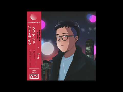 YAØ - Love & City Lights (Full Audio Video)