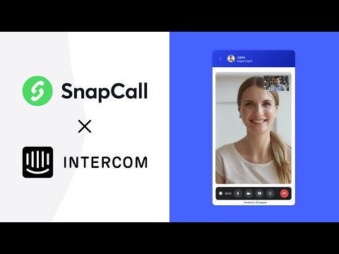 SnapCall + Intercom: Start a video call with your customers right inside the chat and messaging