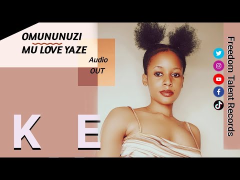 OMUNUNUZI MU LOVE YAZE by KEMI