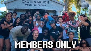 MEMBERS ONLY - ОБЪЕДИНЕНИЕ XXXTENTACION