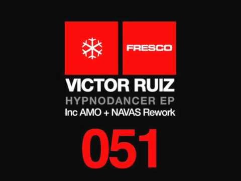 Victor Ruiz - Hypnodancer (AMO+NAVAS Rework)
