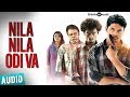 Nila Nila Odi Va Full Song Audio Moodar Koodam Naveen Natarajan Sankaran
