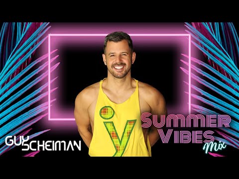 Guy Scheiman - Summer Vibe Mix