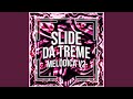 Slide Da Treme Melódica V2 Instrumental Ultra Slowed