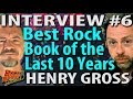 Henry Gross On “The Greatest Rock & Roll Book Of the Last 10 Years"