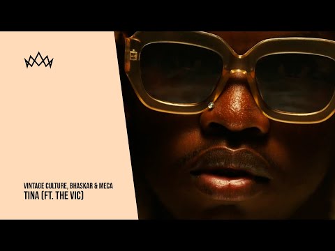 Vintage Culture, Bhaskar & Meca - Tina (ft. The Vic)