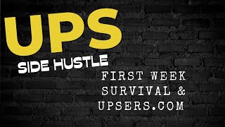 UPS Package Handler - First week survival & UPSERS.COM (you need to do this!)