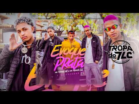 MC Menor HR e MC Menor SG - EVOQUE PRATA (DJ ESCOBAR)