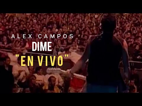 Dime - Alex Campos