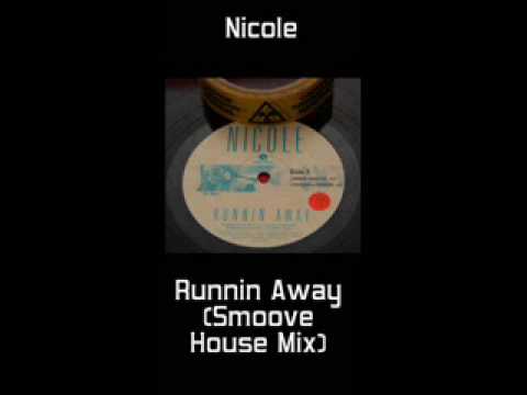 Nicole - Runnin Away (Smoove House Mix) (E-Smoove)