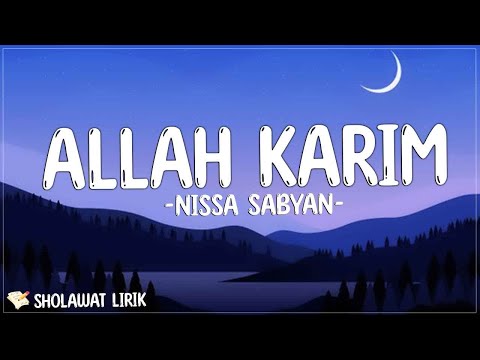 Nissa Sabyan - Allah Karim (Sholawat Lirik) Qumlil'ibaadah talqassa'aadah talqassa'aadah talqanna'im