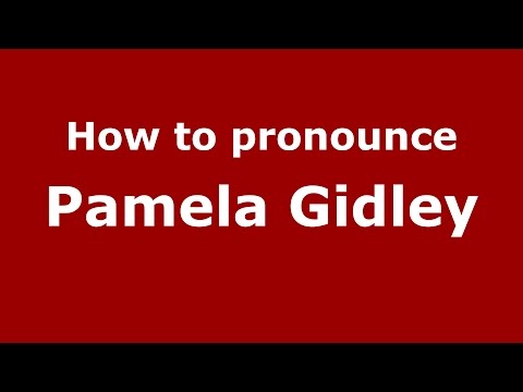 How to pronounce Pamela Gidley (American English/US)  - PronounceNames.com