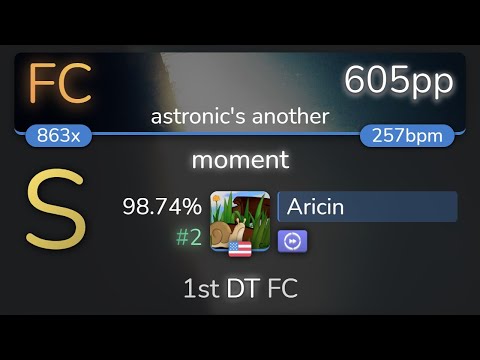 Aricin | vierre cloud - moment [astronic's another] 1st +DT FC 98.74% {#2 605pp FC} - osu!