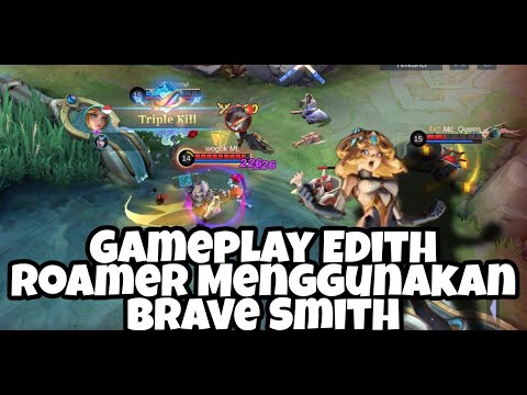 Aggresive Edith 2022 Gameplay Roamer || Brave Smith Emblem