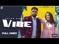 Vibe (Full Video) | Gulab Sidhu | Sarushty Maan | New Punjabi Songs 2023 | Latest Punjabi Songs 2023