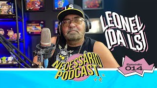 LEONEL (DA LS) - NECESSÁRIO PODCAST | EP 014
