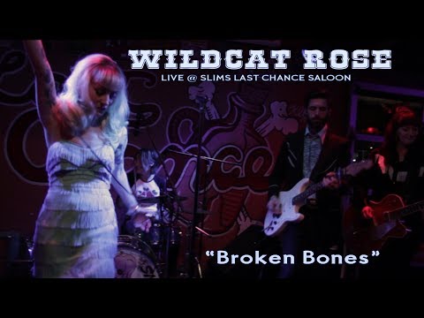 LIVE "Broken Bones" - Wildcat Rose