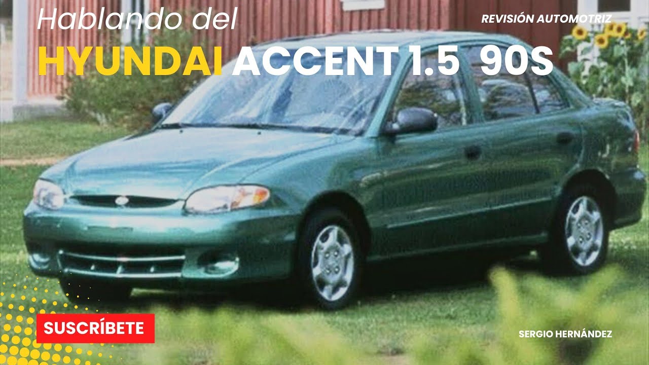 Hyundai Accent 1.5 LS 90s | A Very Reliable Economy ...