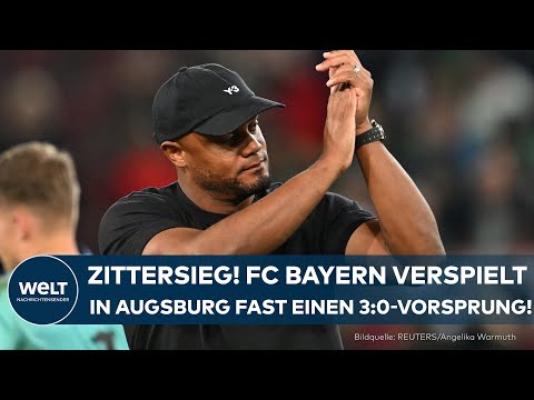 BUNDESLIGA: Zittersieg beim FC Augsburg - FC Bayern München verspielt fast einen Drei-Tore-Vorsprung
