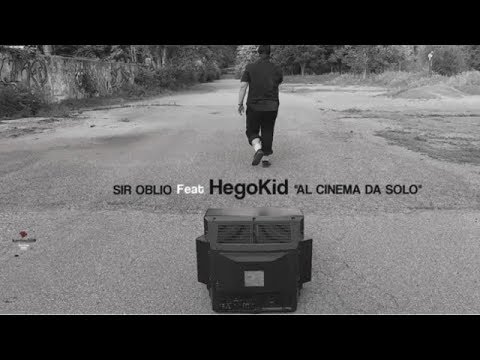 Sir Oblio feat. Hegokid - Al cinema da solo (Video Ufficiale) - Prod. PFS