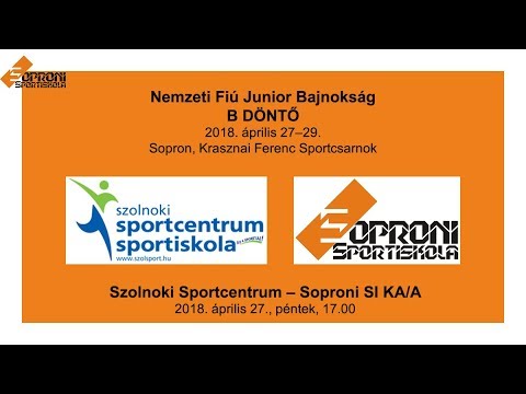 2018.04.27. U18 Szolnoki Sportcentrum – Soproni Sportiskola KA/A