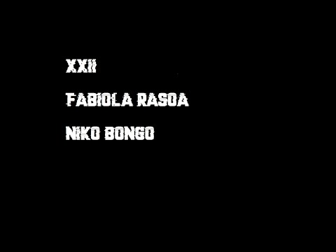 XXII & Fabiola Rasoa Feat. Niko Bongo