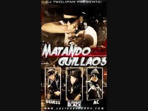 Element Black Ft. Uguess, AC La Sensacion - Matando Guillaos (Prod. Dj Twolipan)