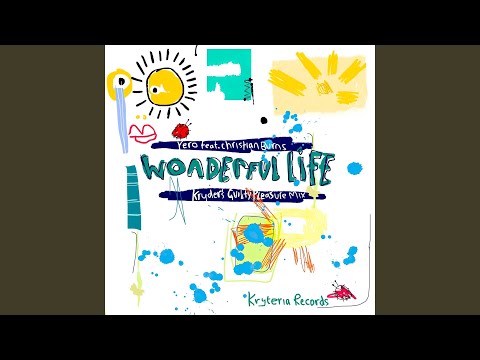 Wonderful Life (Kryder's Extended Guilty Pleasure Mix)