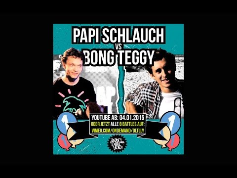 Bong Teggy vs Papi Schlauch